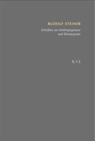 Rudolf Steiner, Christian Clement - Schriften zur Anthropogenese und Kosmogonie Aus der Akasha-Chronik - Die Geheimwissenschaft im Umriss.