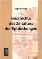 Sophus Ruge - Geschichte des Zeitalters der Entdeckungen