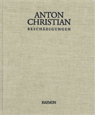 Anton Christian - Beschädigungen