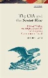 Stephen Long, Stephen (Xi'an Jiaotong-Liverpool University Long - The CIA and the Soviet Bloc