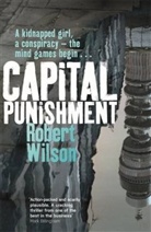 Robert Wilson - Capital Punishment