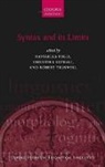 Raffaella Folli, Raffaella Sevdali Folli, Christina Sevdali, Robert Truswell, Raffaella Folli, Christina Sevdali... - Syntax and Its Limits