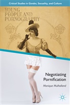 M Mulholland, M. Mulholland, Monique Mulholland - Young People and Pornography