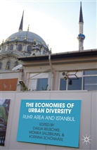 D. Reuschke, Monika Salzbrunn, Monika Reuschke Salzbrunn, D. Reuschke, Darja Reuschke, Salzbrunn... - The Economies of Urban Diversity
