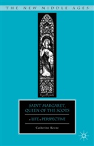 C Keene, C. Keene, Catherine Keene - Saint Margaret, Queen of the Scots
