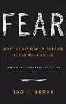 Jan Groß, Jan T. Gross, Jan Tomasz Gross, Gross Jan T., Jan T. Gross - Fear