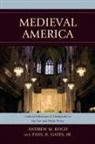 Paul H. Gates, Gates Paul H., Andrew M. Koch - Medieval America Cultural Inflpb