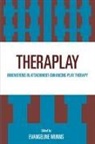 Evangeline Munns, Evangeline Munns - Theraplay Innovations in Attacpb