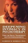 Florence Rosiello, Florence W. Rosiello - Deepening Intimacy in Psychotherapy