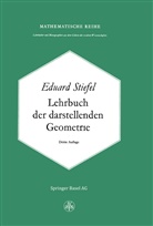 E Steifel, E. Steifel, Eduard Stiefel - Lehrbuch der Darstellenden Geometrie
