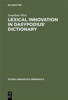 Jonathan West - Lexical Innovation in Dasypodius' Dictionary
