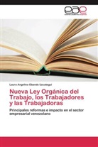 Laura Angelina Obando Uzcategui - Nueva Ley Orgánica del Trabajo, los Trabajadores y las Trabajadoras