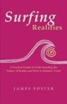 James Foster - Surfing Realities