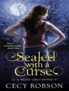 Cecy Robson, Renee Chambliss - Sealed with a Curse (Audio book)