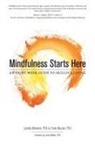 Lynette Monteiro, Frank Musten, Frank Musten PhD - Mindfulness Starts Here