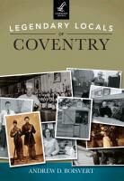 Andrew D. Boisvert - Legendary Locals of Coventry