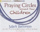 Mark Batterson, Van Tracy, Van Tracy - Praying Circles Around Your Children (Audio book)