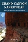 Flood Hefley - Grand Canyon Nankoweap: Hiking the Notorious Horsethief Trail