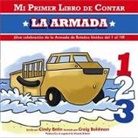 Craig Boldman, Cindy Entin, Craig Boldman - Mi Mi Primer Libro De Contar La Armada