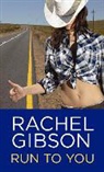 Rachel Gibson - Run to You