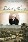 Richard Russell - Robert Henry:: A Western Carolina Patriot