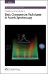 Jose Andrade-Garda, Jose (University of a Coruna Andrade-Garda, Jose M. Andrade-Garda, Prof. Jose (University of a Coruna Andrade-Garda, Jose Andrade-Garda, Jose (University of a Coruna Andrade-Garda... - Basic Chemometric Techniques in Atomic Spectroscopy
