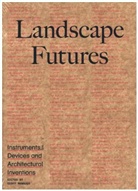 Geoff Manaugh - Landscape Futures