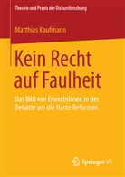 Matthias Kaufmann - Kein Recht auf Faulheit