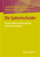 Olaf Jandura, Marcu Maurer, Marcus Maurer, Carste Reinemann, Carsten Reinemann, Thomas Zerback - Die Spätentscheider