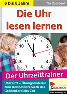 Tim Schrödel - Die Uhr lesen lernen