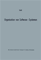 Dietrich Seibt - Organisation von Software-Systemen