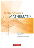 Florian Timmermann, Rober Hinze, Robert Hinze, Kathrin Rüsch, Mare Kessel, Maren Kessel... - Trainingskurs Mathematik - Vorbereitung auf höhere berufsbildende Schulen - Ausgabe 2014