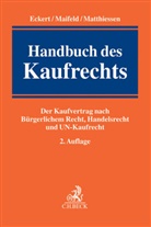 Ecker, Hans W. Eckert, Hans-Werne Eckert, Hans-Werner Eckert, Maifel, Ja Maifeld... - Handbuch des Kaufrechts