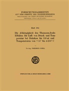 Friedrich Noell - Die Abhängigkeit des Thomson-Joule-Effektes für Luft von Druck und Temperatur bei Drücken bis 150 at und Temperaturen von -55° bis +250° C
