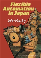J Hartley, J. Hartley, John Hartley - Flexible Automation in Japan