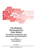 Bandler, Bandler, Richard Bandler, Antoin Depaulis, Antoine Depaulis - The Midbrain Periaqueductal Gray Matter