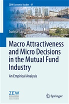 Gunnar Lang - Macro Attractiveness and Micro Decisions in the Mutual Fund Industry