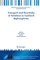Lionel Mercury, Niel Tas, Niels Tas, Michael Zilberbrand - Transport and Reactivity of Solutions in Confined Hydrosystems