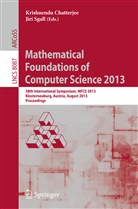 Krishnend Chatterjee, Krishnendu Chatterjee, Sgall, Sgall, Jiri Sgall, Jirí Sgall - Mathematical Foundations of Computer Science 2013