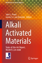 Jannie Deventer, Jannie S. J. van Deventer, Joh L Provis, John L Provis, John Provis, John L. Provis... - Alkali Activated Materials