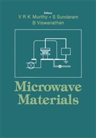 V. R. K. Murthy, V.R.K. Murthy, Sundaram, S Sundaram, S. Sundaram, B Viswanathan... - Microwave Materials