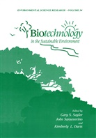 Kimberly L. Davis, Kimberly L Davis, Joh Sanseverino, John Sanseverino, Gary S. Sayler - Biotechnology in the Sustainable Environment
