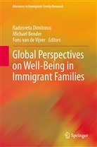 Michae Bender, Michael Bender, Fons van de Vijver, Radosveta Dimitrova, Fons van de Vijver, Fons J. R. van de Vijver... - Global Perspectives on Well-Being in Immigrant Families