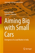 Cornelius Herstatt, Rajnis Tiwari, Rajnish Tiwari - Aiming Big with Small Cars