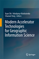 Volodymy Kindratenko, Volodymyr Kindratenko, Xuan Shi, Chaowei Yang - Modern Accelerator Technologies for Geographic Information Science
