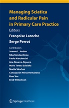 Fran¿se Laroche, François Laroche, Francoise Laroche, Françoise Laroche, PERROT, Perrot... - Managing Sciatica and Radicular Pain in Primary Care Practice