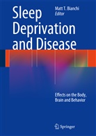 Matt T. Bianchi, Mat T Bianchi, Matt T Bianchi - Sleep Deprivation and Disease