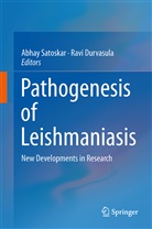 Durvasula, Durvasula, Ravi Durvasula, Abha Satoskar, Abhay Satoskar - Pathogenesis of Leishmaniasis