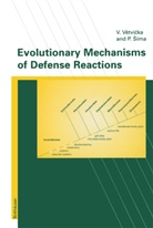 Sima, Sima, P. Sima, Vacla Vetvicka, Vaclav Vetvicka - Evolutionary Mechanisms of Defense Reactions