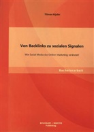 Tilman Hjuler, Hjuler Tilman - Von Backlinks zu sozialen Signalen